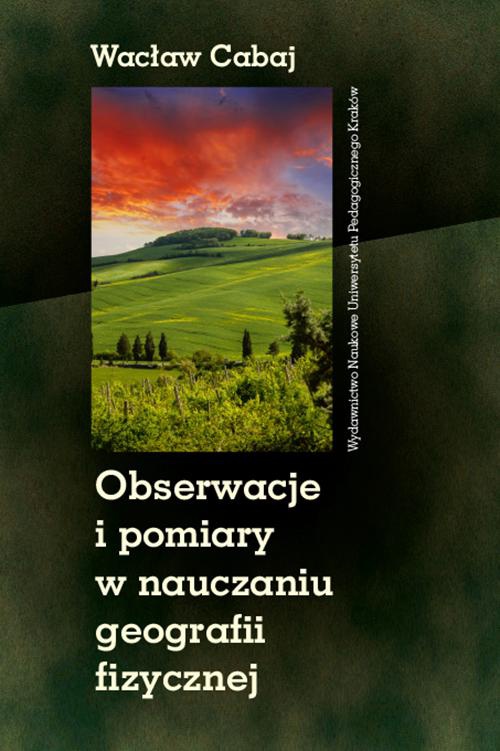 The cover of the book titled: Obserwacje i pomiary w nauczaniu geografii fizycznej