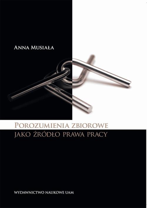 The cover of the book titled: Porozumienia zbiorowe jako źródło prawa pracy