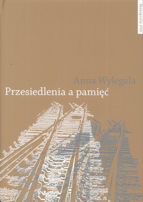 Обложка книги под заглавием:Przesiedlenia a pamięć