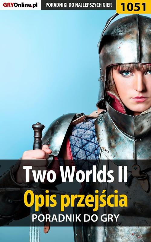 Okładka:Two Worlds II - opis przejścia - poradnik do gry 