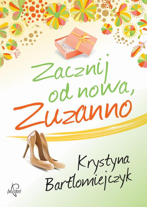 Обложка книги под заглавием:Zacznij od nowa, Zuzanno