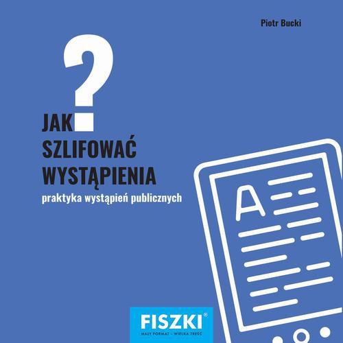 The cover of the book titled: Jak szlifować wystąpienia?
