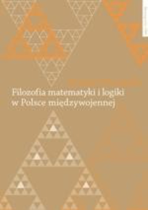 Обложка книги под заглавием:Filozofia matematyki i logiki w Polsce międzywojennej