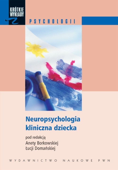 Обложка книги под заглавием:Neuropsychologia kliniczna dziecka