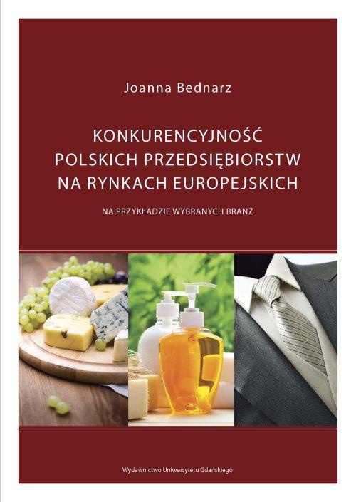 Okładka książki o tytule: Konkurencyjność polskich przedsiębiorstw na rynkach europejskich