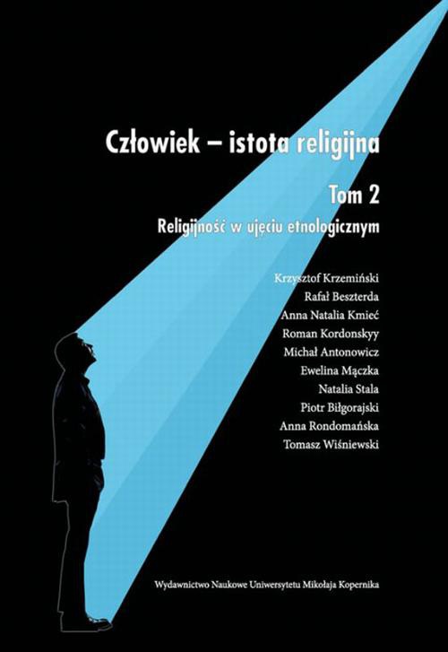 The cover of the book titled: Człowiek - istota religijna. Tom 2: Religijność w ujęciu etnologicznym