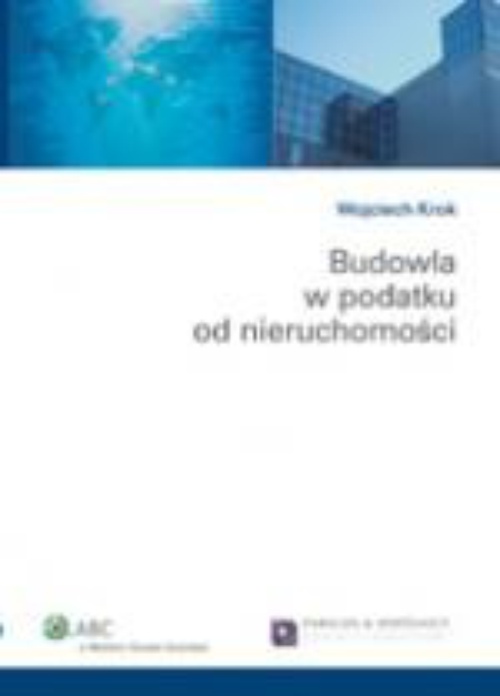 Обкладинка книги з назвою:Budowla w podatku od nieruchomości