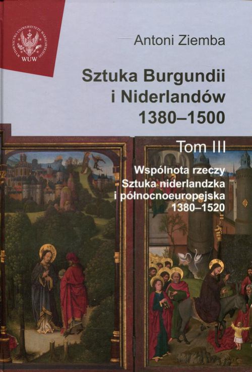 Обложка книги под заглавием:Sztuka Burgundii i Niderlandów 1380-1500. Tom 3