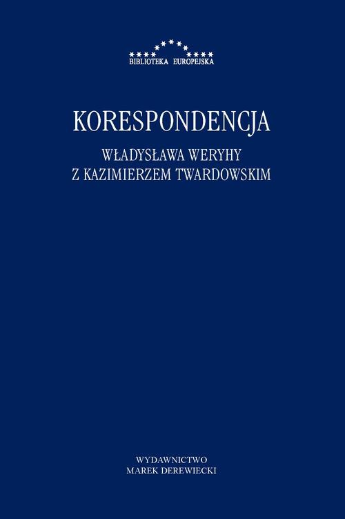 Обложка книги под заглавием:Korespondencja Władysława Weryhy z Kazimierzem Twardowskim