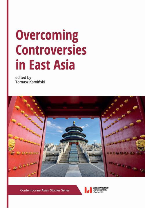 The cover of the book titled: Overcoming Controversies in East Asia