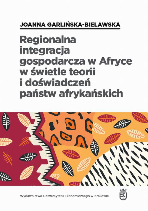 Обложка книги под заглавием:Regionalna integracja gospodarcza w Afryce w świetle teorii i doświadczeń państw afrykańskich
