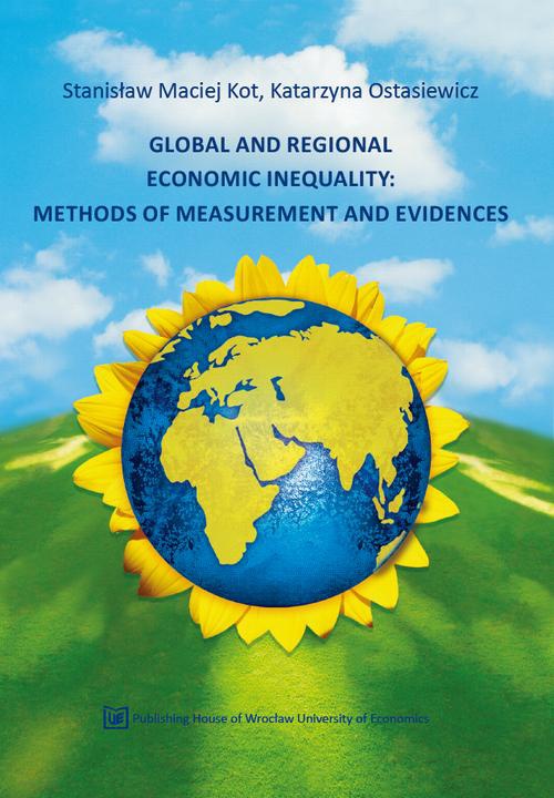 Okładka książki o tytule: Global and regional economic inequality: Methods of measurement and evidences