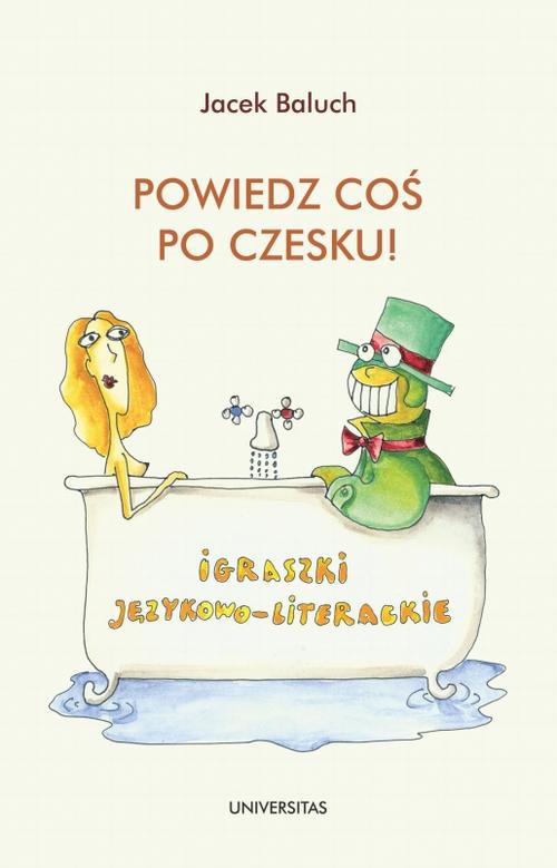 Okładka książki o tytule: Powiedz coś po czesku!