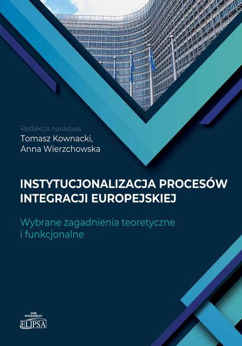 Обложка книги под заглавием:Instytucjonalizacja procesów integracji europejskiej