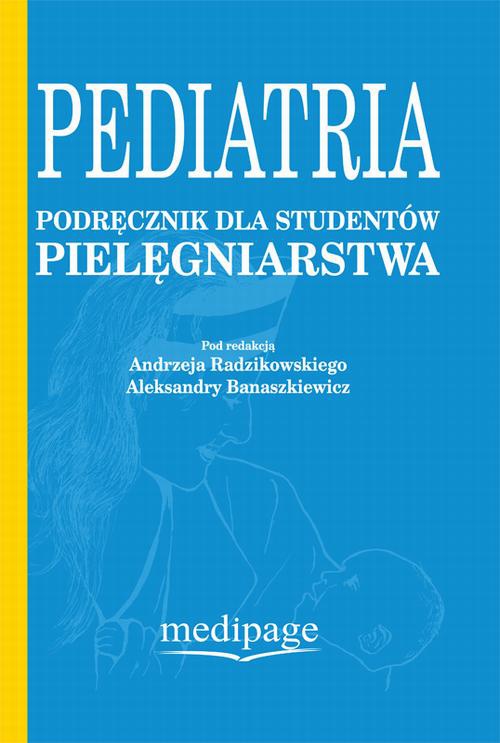 Okładka książki o tytule: Pediatria. Podręcznik dla studentów pielęgniarstwa