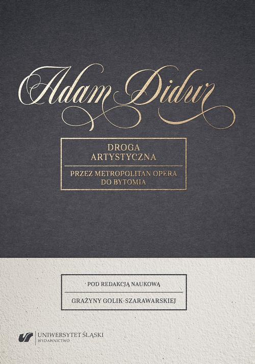 Обкладинка книги з назвою:Adam Didur. Droga artystyczna przez Metropolitan Opera do Bytomia