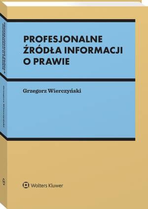 Okładka książki o tytule: Profesjonalne źródła informacji o prawie