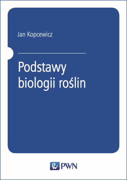 The cover of the book titled: Podstawy biologii roślin