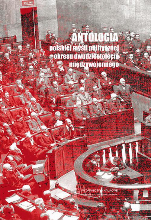 Okładka:Antologia polskiej myśli politycznej okresu dwudziestolecia międzywojennego 