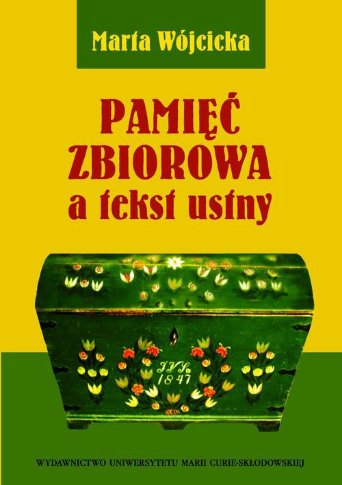 Обложка книги под заглавием:Pamięć zbiorowa a tekst ustny