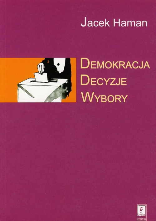 Okładka książki o tytule: Demokracja, decyzje, wybory