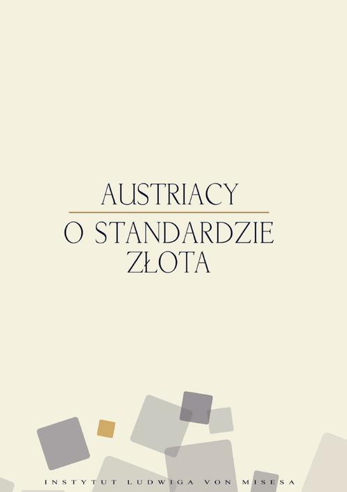 Обкладинка книги з назвою:Austriacy o standardzie złota