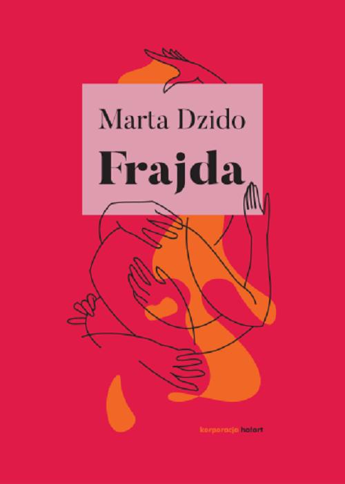 The cover of the book titled: Frajda