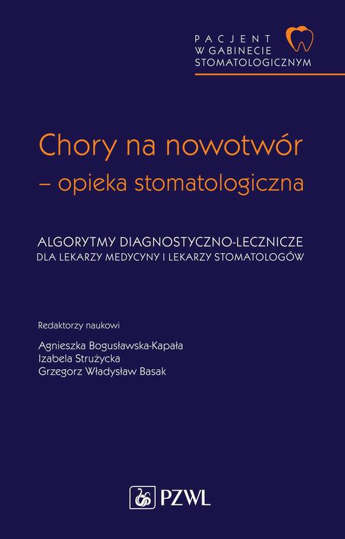 Обкладинка книги з назвою:Pacjent w Gabinecie Stomatologicznym. Chory na nowotwór – opieka stomatologiczna