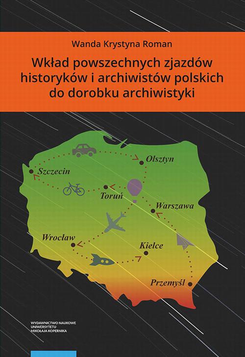 Okładka książki o tytule: Wkład powszechnych zjazdów historyków i archiwistów polskich do dorobku archiwistyki