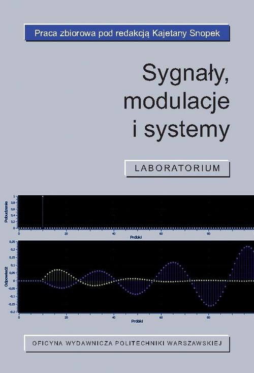 Okładka książki o tytule: Sygnały, modulacje i systemy. Laboratorium