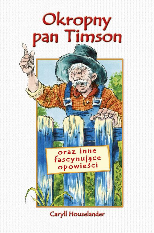 The cover of the book titled: Okropny pan Timson