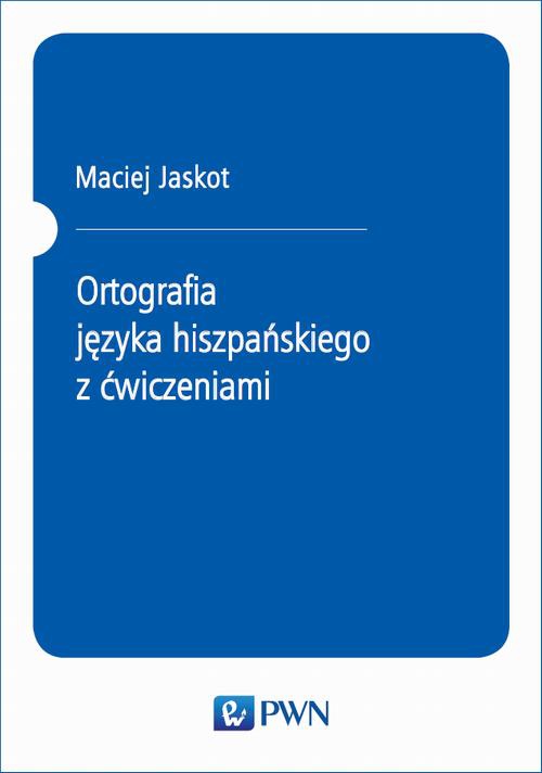 The cover of the book titled: Ortografia języka hiszpańskiego z ćwiczeniami