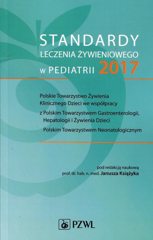 The cover of the book titled: Standardy leczenia żywieniowego w pediatrii 2017