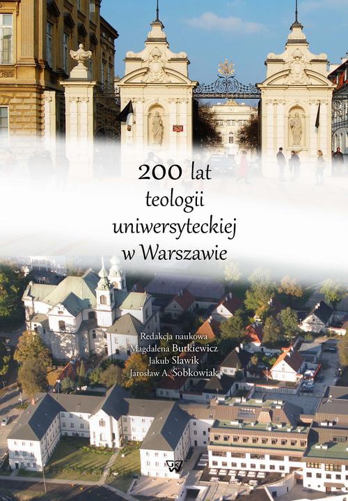Okładka książki o tytule: 200 lat teologii uniwersyteckiej w Warszawie