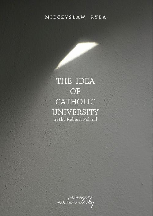 Okładka:The Idea of Catholic University 