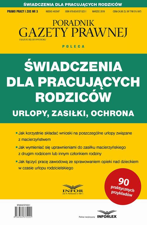 Обкладинка книги з назвою:Świadczenia dla pracujących rodziców Urlopy zasiłki ochrona