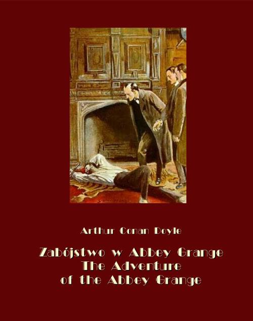 Okładka książki o tytule: Zabójstwo w Abbey Grange. The Adventure of the Abbey Grange