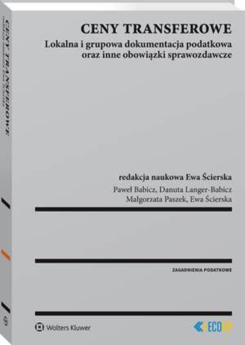 The cover of the book titled: Ceny transferowe. Lokalna i grupowa dokumentacja podatkowa oraz inne obowiązki sprawozdawcze