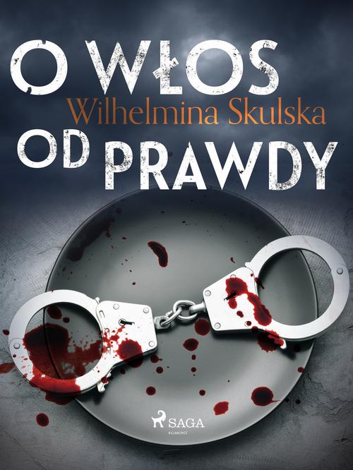 The cover of the book titled: O włos od prawdy