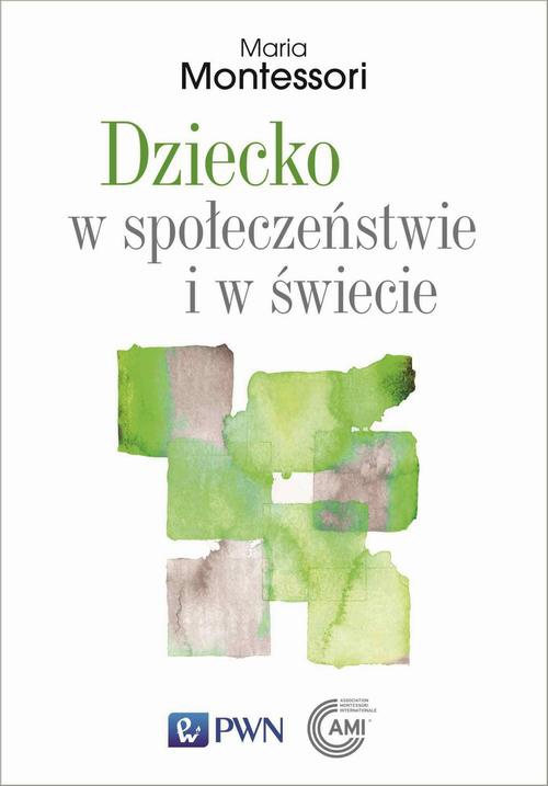 The cover of the book titled: Dziecko w społeczeństwie i w świecie