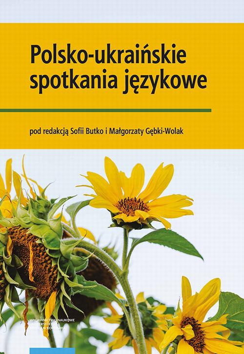 Okładka książki o tytule: Polsko-ukraińskie spotkania językowe