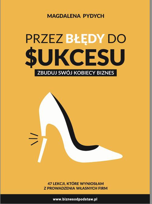 The cover of the book titled: Przez błędy do sukcesu - zbuduj swój kobiecy biznes