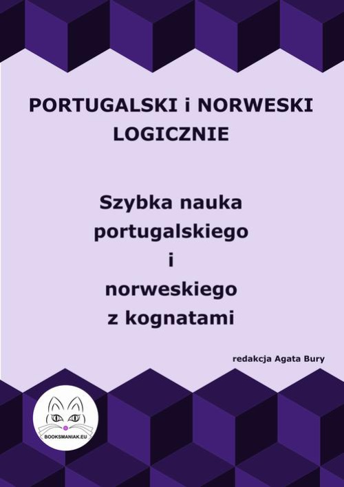 Обкладинка книги з назвою:Portugalski i norweski logicznie. Szybka nauka portugalskiego i norweskiego z kognatami