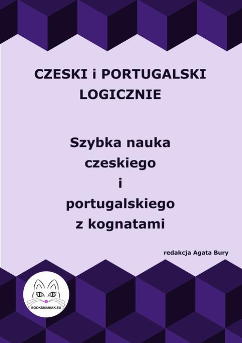 Обложка книги под заглавием:Czeski i portugalski logicznie. Szybka nauka czeskiego i portugalskiego z kognatami