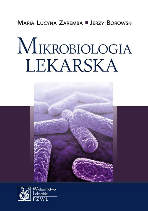 The cover of the book titled: Mikrobiologia lekarska. Podręcznik dla studentów medycyny