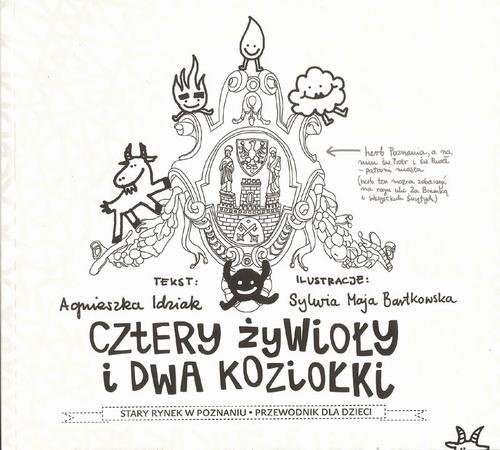 The cover of the book titled: Cztery żywioły i dwa koziołki