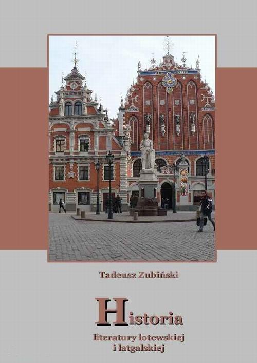 Okładka książki o tytule: Historia literatury łotewskiej i łatgalskiej