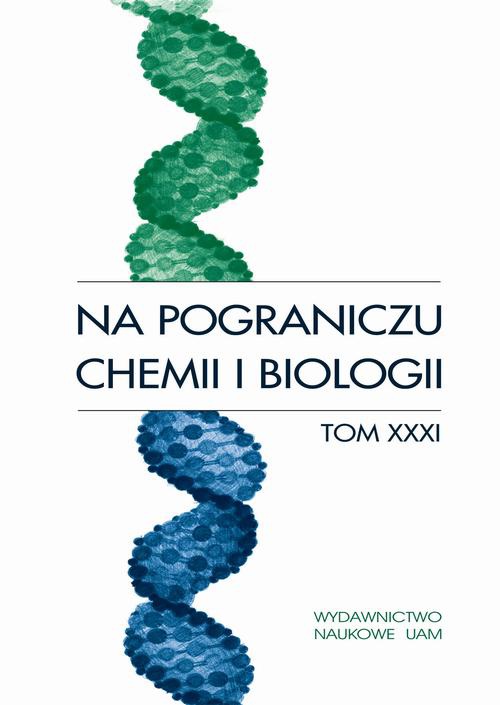 Обложка книги под заглавием:Na pograniczu chemii i biologii, t. 31