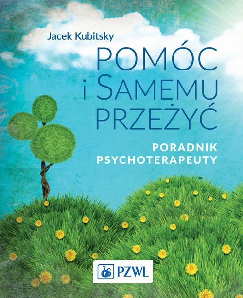 The cover of the book titled: Pomóc i samemu przeżyć