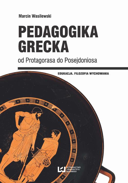 Okładka książki o tytule: Pedagogika grecka od Protagorasa do Posejdoniosa